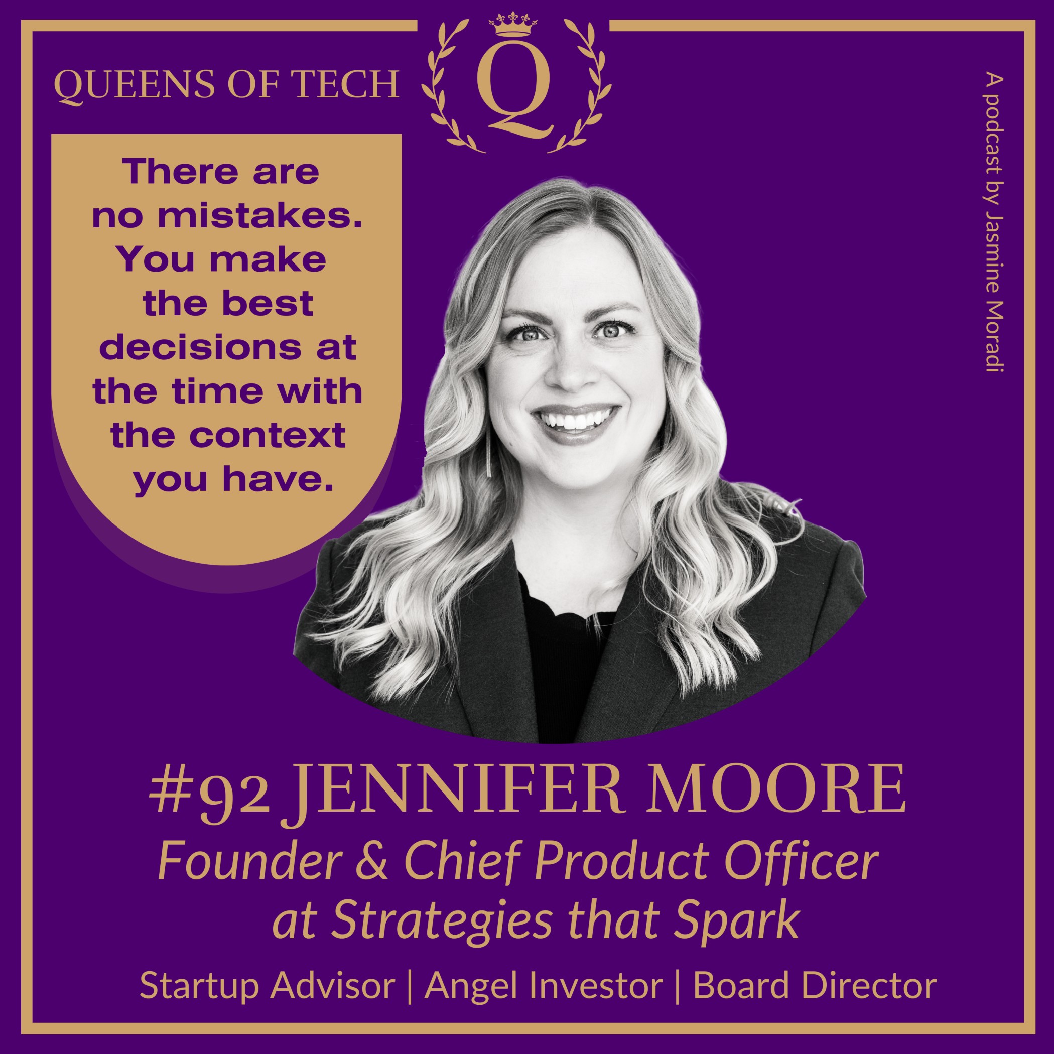 Tech Queen: Jennifer Moore - Founder & Chief Product Officer at Strategies that Spark